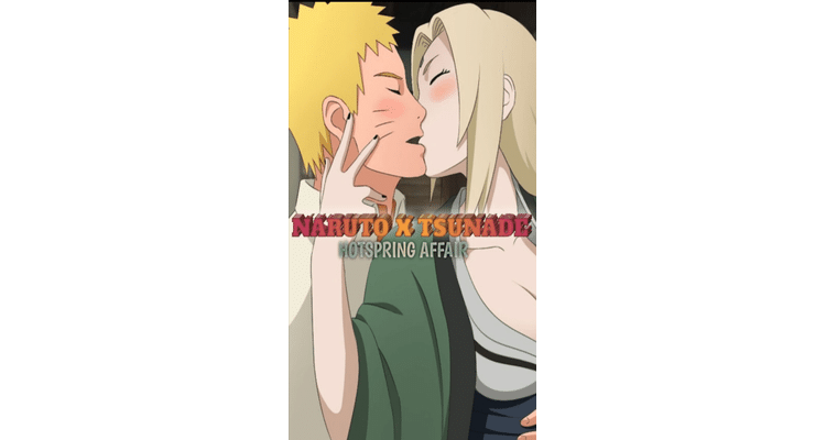 Naruto X Tsunade Hotspring Affair